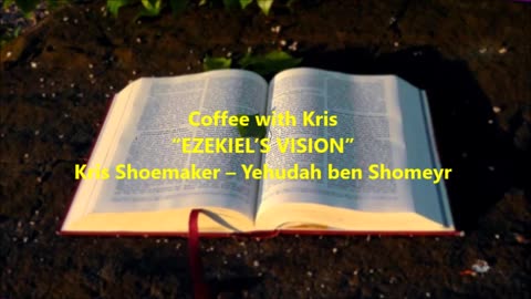 CWK: “EZEKIEL’S VISION”