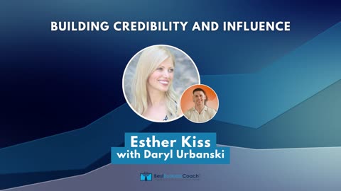 Building Credibility and Influence with Esther Kiss