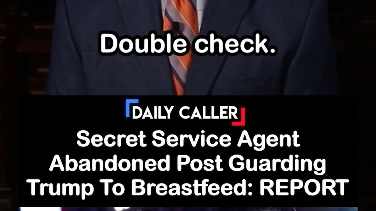 Secret Service Agent Abandoned Post Guarding Trump To Breastfeed