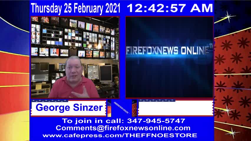 FIREFOXNEWS ONLINE™ Feb. 24Th, 2021 Broadcast