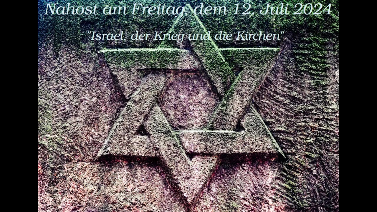 Nahost am Freitag, dem 12. Juli 2024 - Israel, der Krieg und die Kirchen