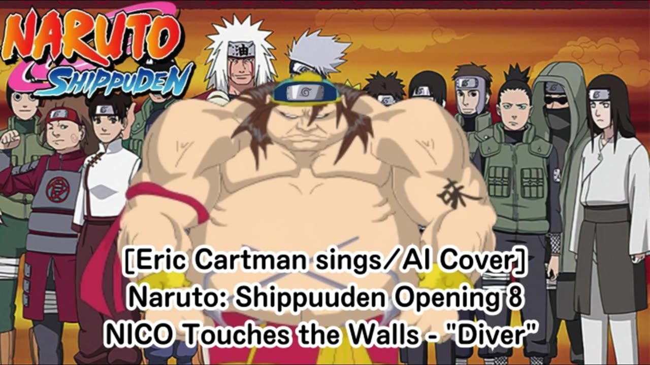 [Eric Cartman sings/AI Cover] Naruto: Shippuden Opening 8 NICO Touches the Walls - Diver