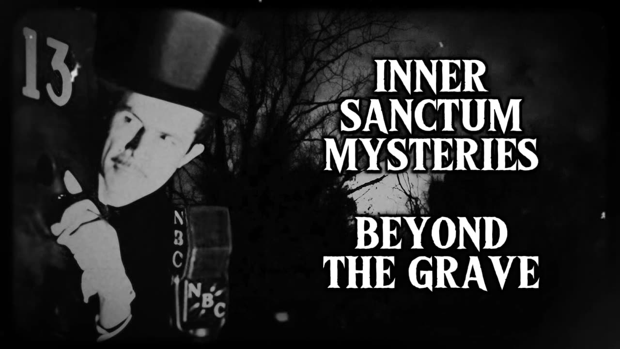 Inner Sanctum Mysteries (Beyond the Grave)