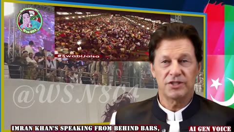 Imran Khan Speaking from behind bars: say: THANKS TO Swabi and supporters