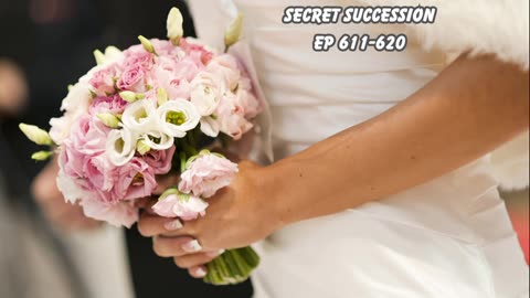 Secret Succession Ep 611-620