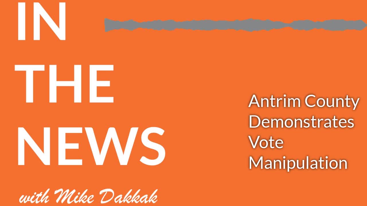 Antrim County Demonstrates Vote Manipulation