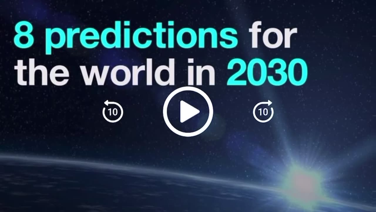 8 predictions for the world in 2030