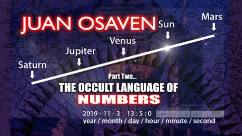 JUAN OSAVEN - THEY ARE SLAVES TO THE NUMBERS - GEMATRIA - Part 2