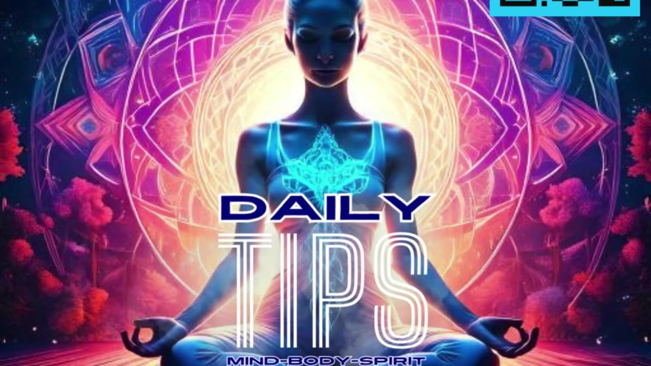 Daily Mind-Body-Spirit Tips Day 135