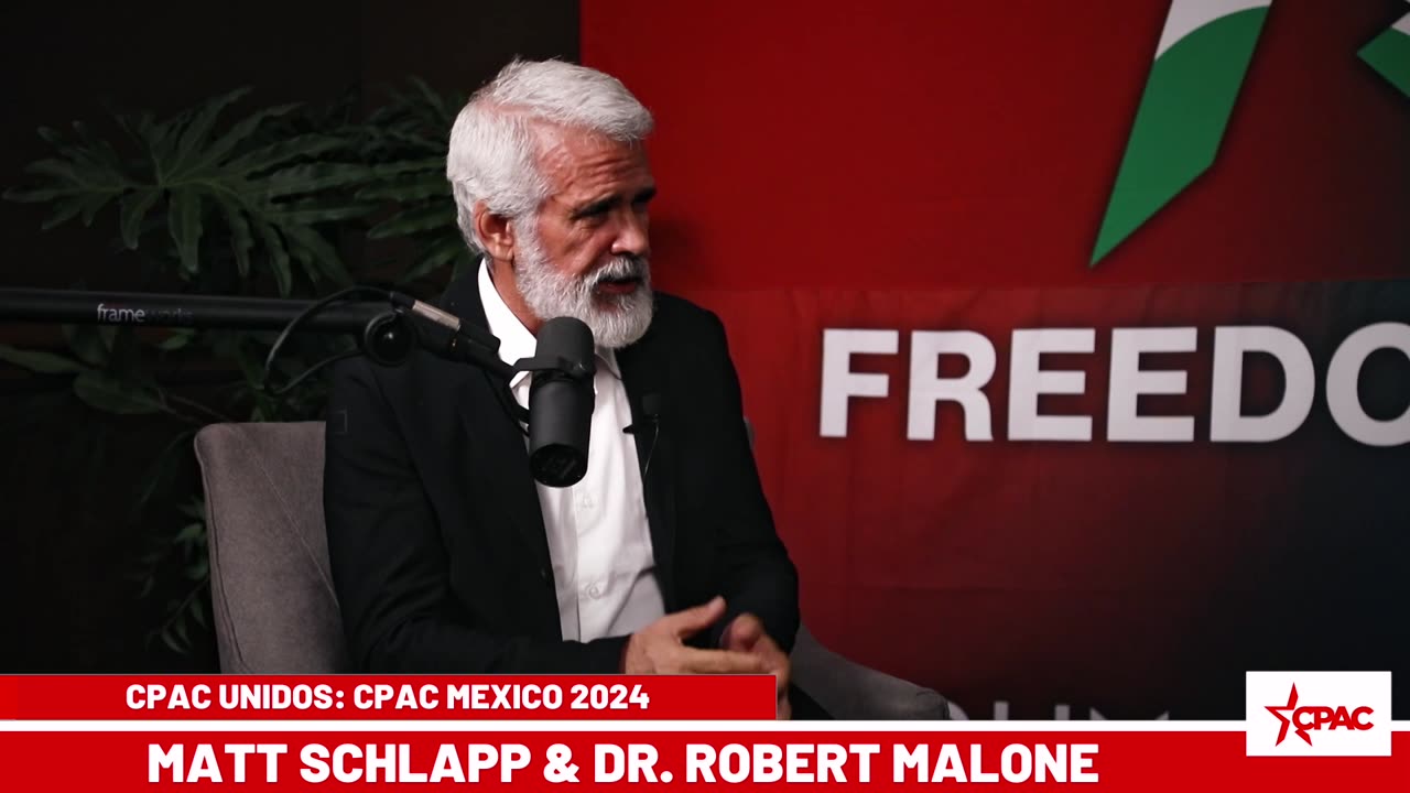 CPAC Mexico 2024: Matt Schlapp & Dr. Robert Malone Pt. 2