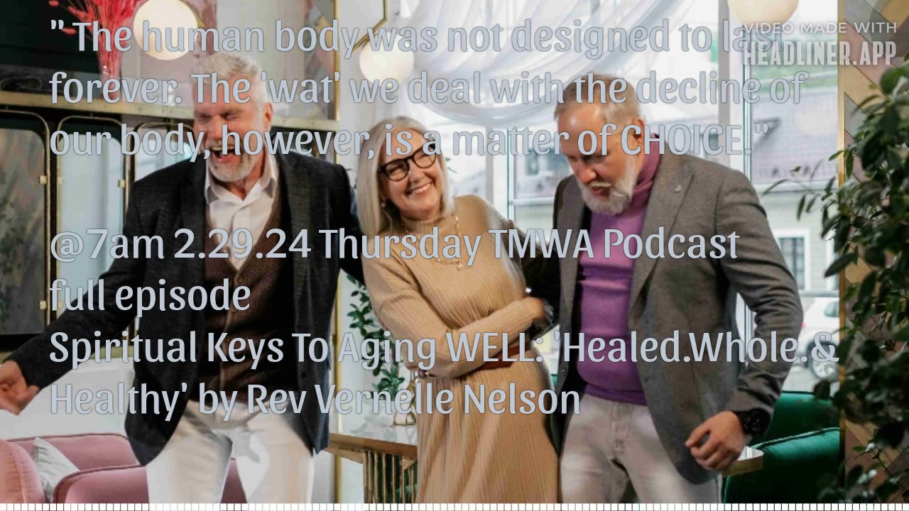 Spiritual Keys To Aging Well:Healed.Whole & Healthy