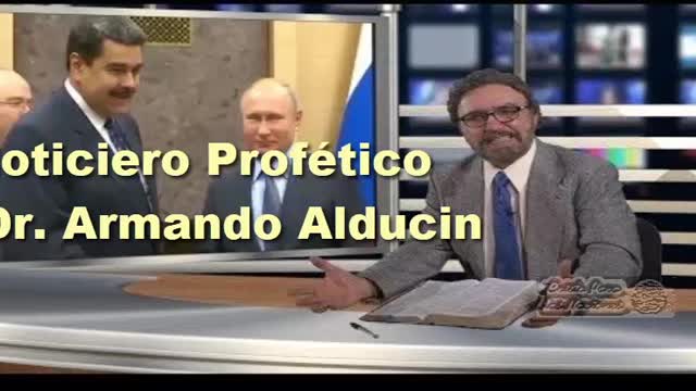 Noticiero Profético-Doctor :Armando Alducín