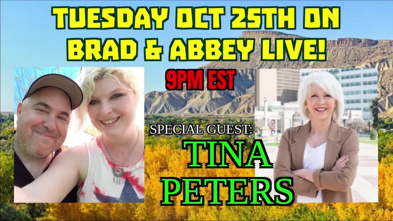 Brad & Abbey Live! Ep 42: w/ Special Guest Tina Peters