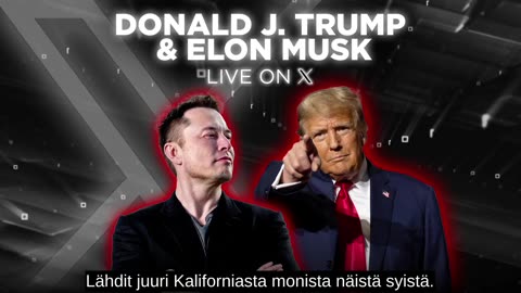 Suomennettu: President Trump's Interview with Elon Musk on X