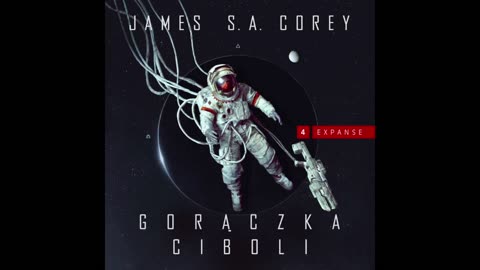 James S A Corey Ekspansja Tom 4 Gorączka Ciboli część 2