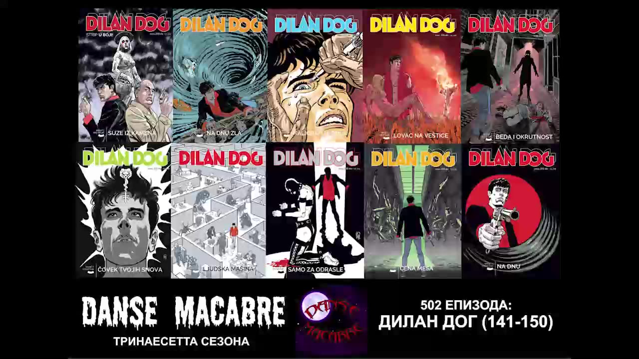 Danse Macabre (502 Izdanie) Dylan Dog 141-150 BROJ 02 03 2022@KANAL 103