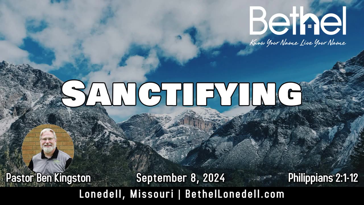 Sanctifying - September 8, 2024