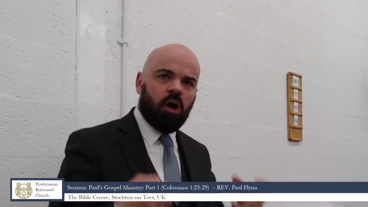 Paul’s Gospel Ministry: Part 1 (Colossians 1:23-29) - Rev Paul Flynn