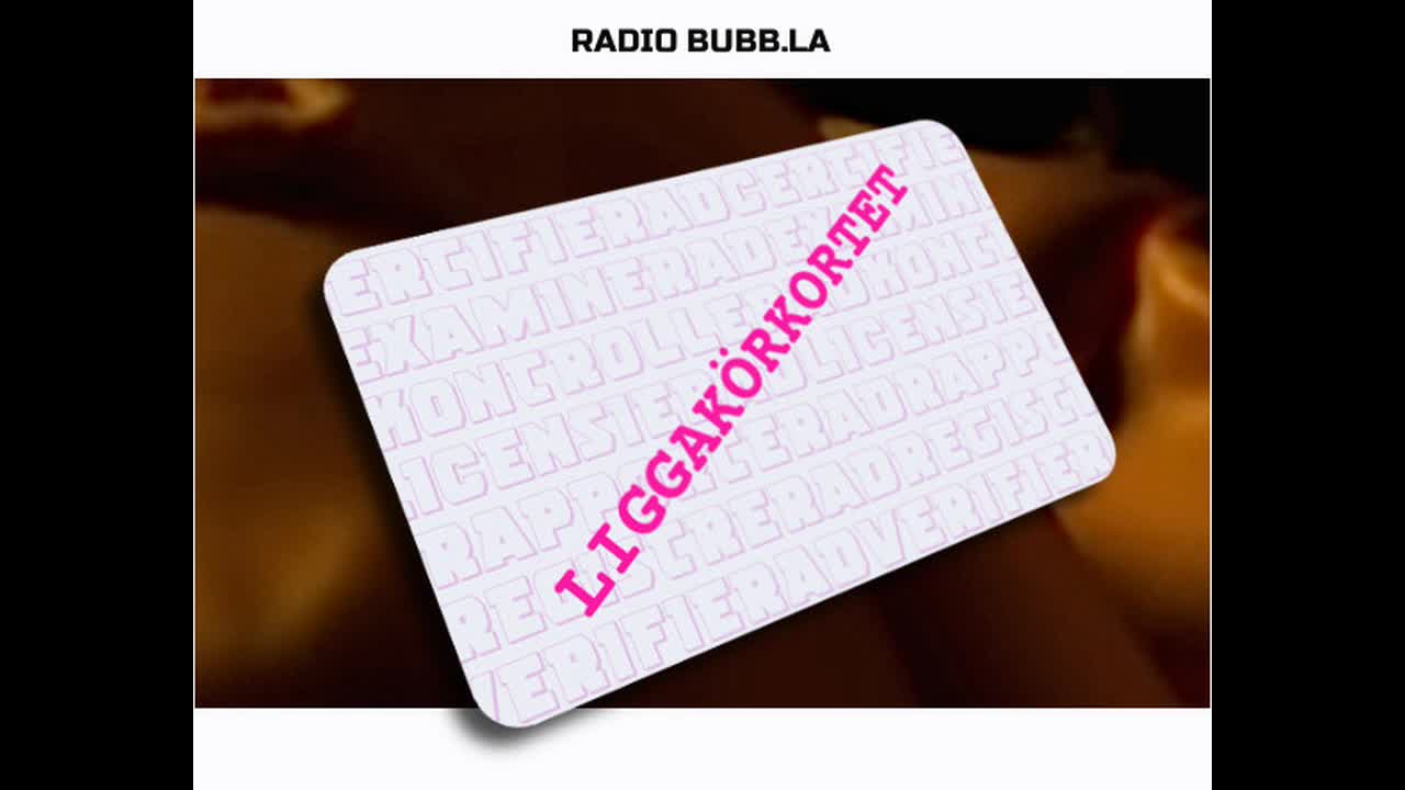 Radio Bubb.la jingel: Liggakörkortet