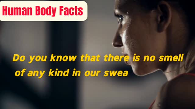 Do you know why human body sweat smells ? Human body facts.