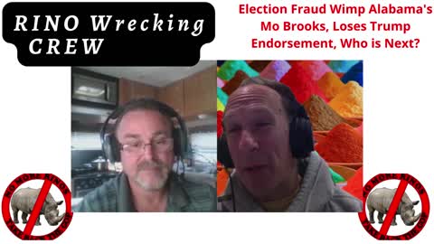 Election Fraud Wimp Alabama's Mo Brooks, Loses Trump Endorsement, Who's Next?