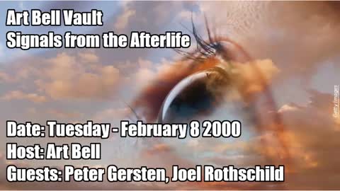 ART BELL VAULT, 2000-02-08 SIGNALS FROM THE AFTERLIFE