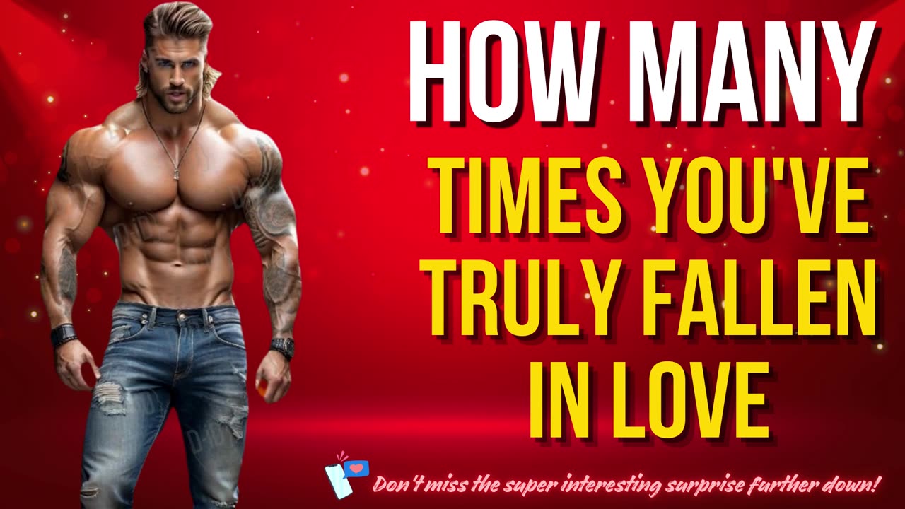 How Many Times You've Truly Fallen In Love