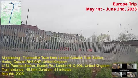 May 6th, 2023 25c Train ride from LGW Train station for train to St. Pancras