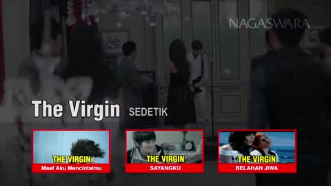 The Virgin - Sedetik - Official Music Video - NAGASWARA