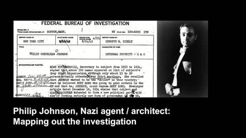 Podcast PJ - A. Philip Johnson, Nazi agent / architect, advanced research: "Cover stories" (pt 1)