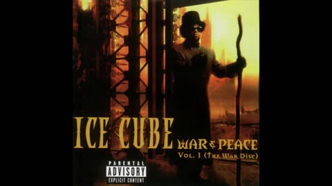 Ice Cube - War & Peace