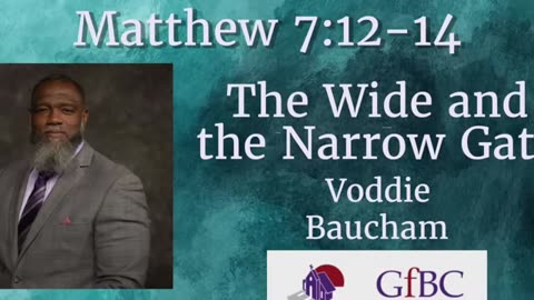 The Wide and Narrow Gate l Voddie Baucham