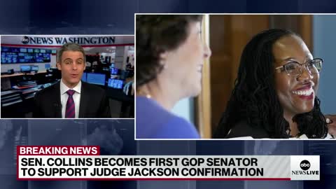 Sen. Susan Collins set to vote to confirm Judge Jackson to Supreme Court _ ABCNL