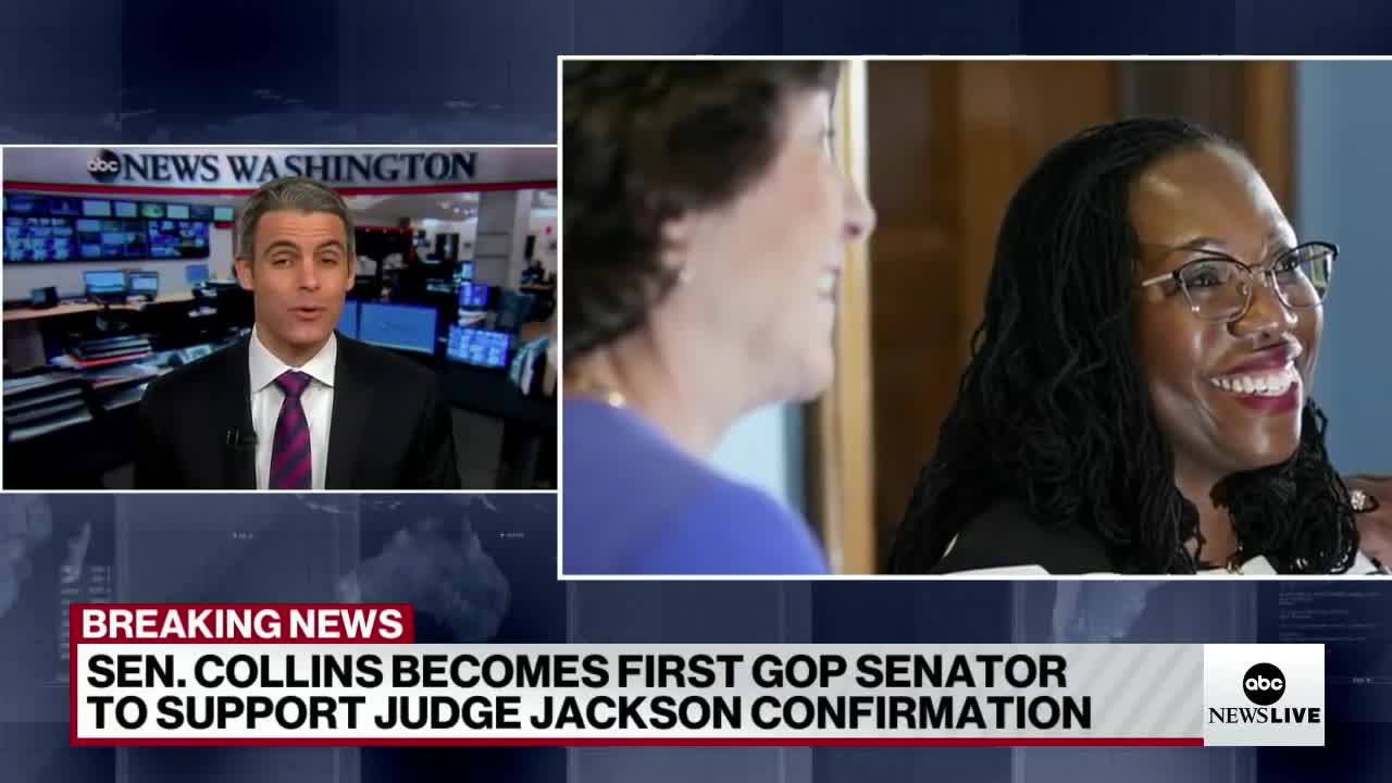 Sen. Susan Collins set to vote to confirm Judge Jackson to Supreme Court _ ABCNL