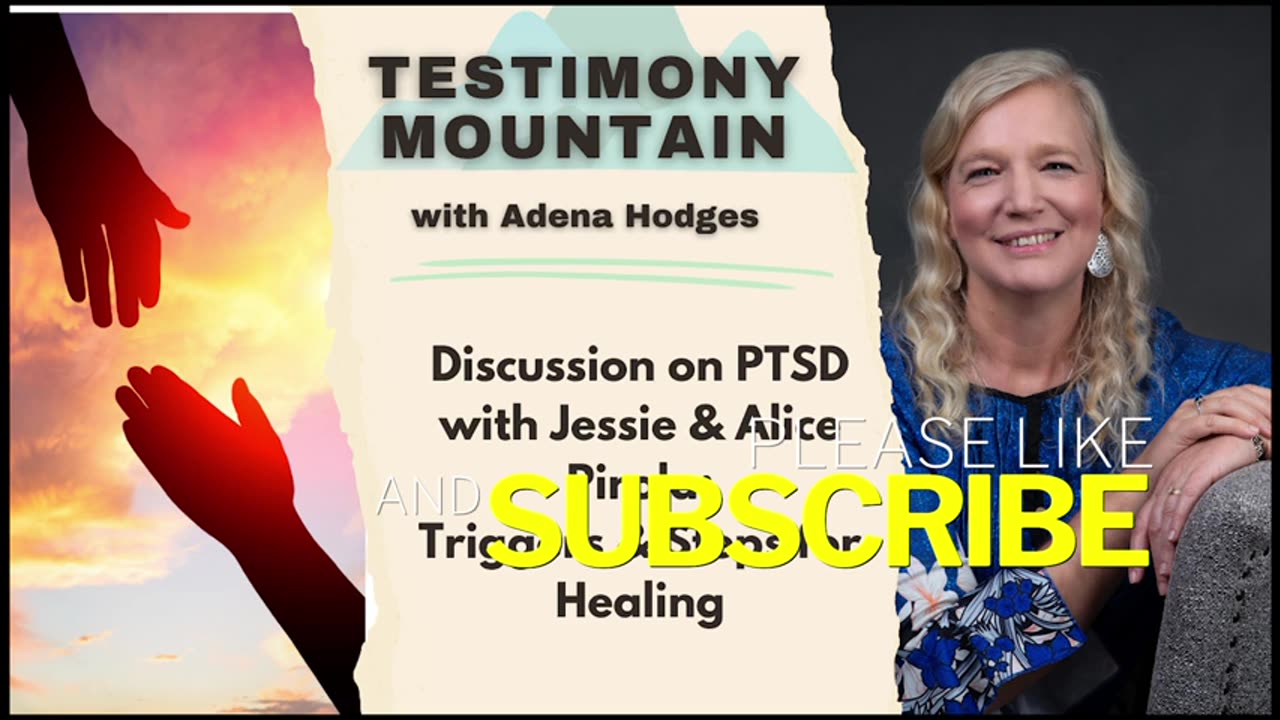Testimony Mountain - Discussion on PTSD with Jessie & Alice: Triggers and Steps for Healing (April 2024)
