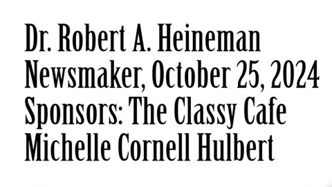 Wlea Newsmaker, October 25, 2024, Dr Heineman