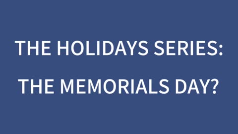 The Holiday Series: The Memorial’s Day?