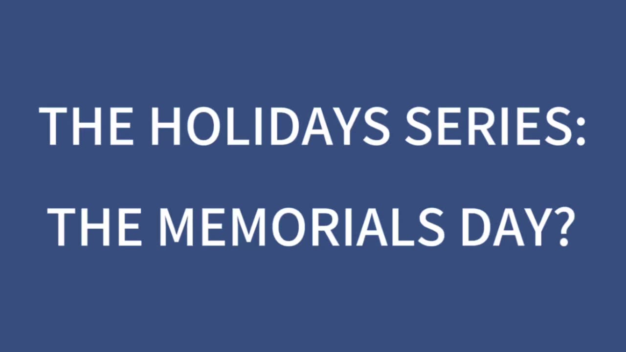 The Holiday Series: The Memorial’s Day?