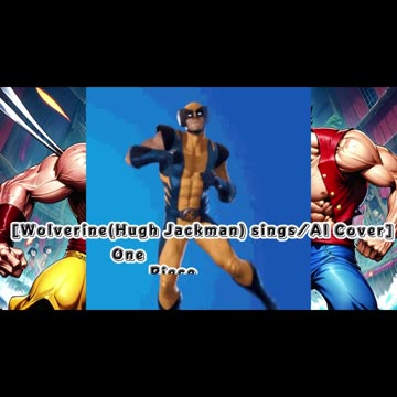 [Wolverine (Hugh Jackman)/AI Cover] One Piece Opening 1 Hiroshi Kitadani - We Are!