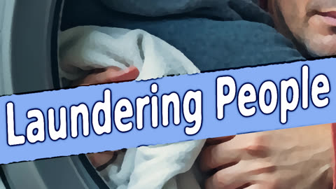 Laundering People