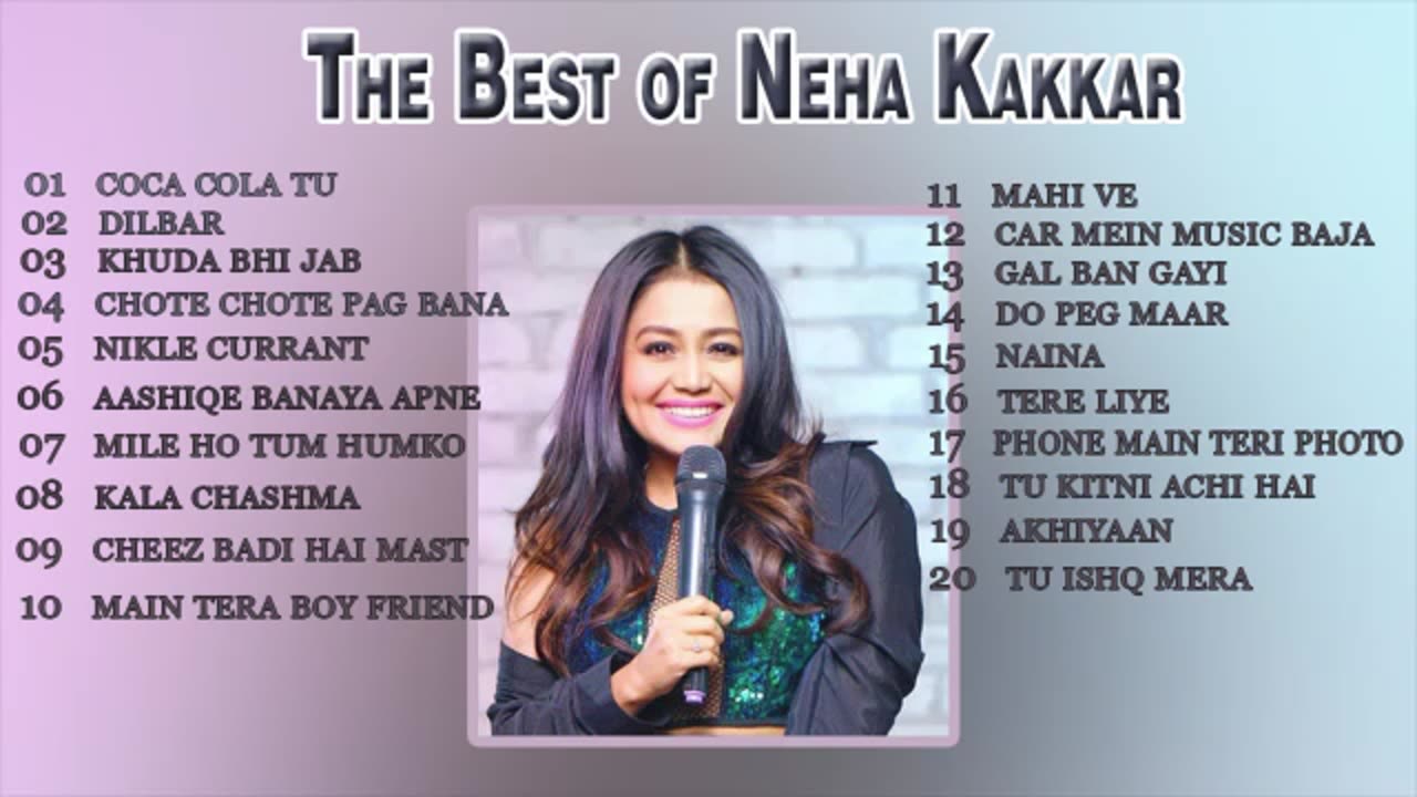 BEST OF NEHA KAKKAR SONGS / LETEST BOLLY WOOD SONGS / TOP 20 SONG OF NEHA KAKKAR