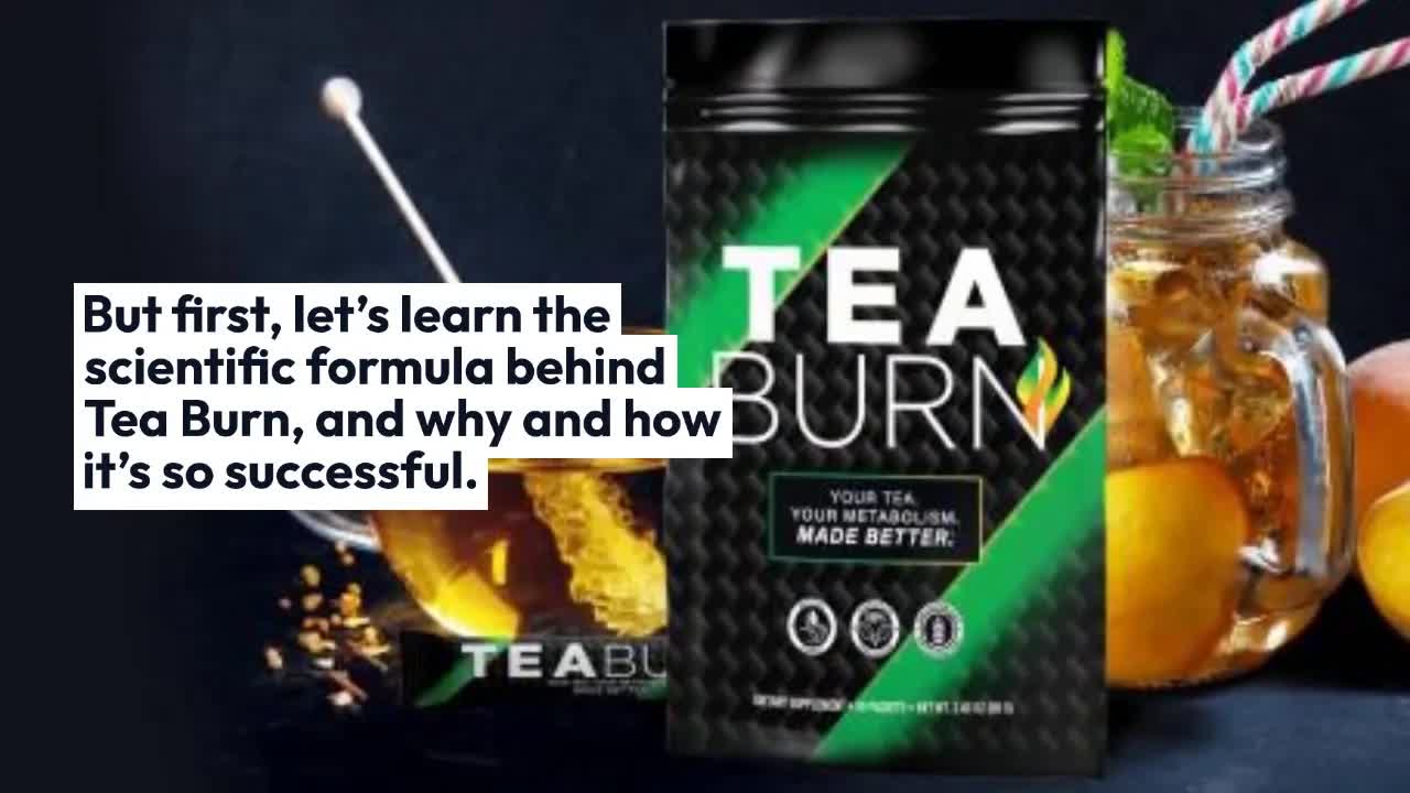 TEA BURN WEIGHTLOSS REVIEW