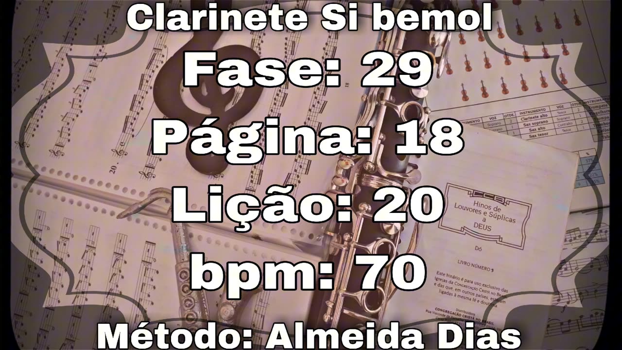 Fase: 29 Página: 18 Lição: 20 - Clarinete Si bemol [70 bpm]