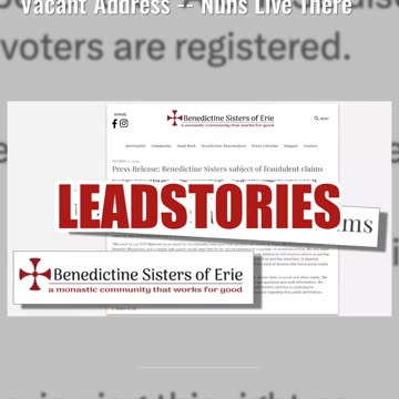 Fact Check: There Are NOT 53 Pennsylvania Voters Registered At Vacant Address -- Nuns Live There