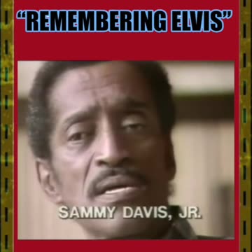 "REMEMBERING ELVIS"-SAMMY DAVIS JR