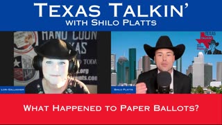 Texas Talkin' Ep 48 What Happened to Paper Ballots?