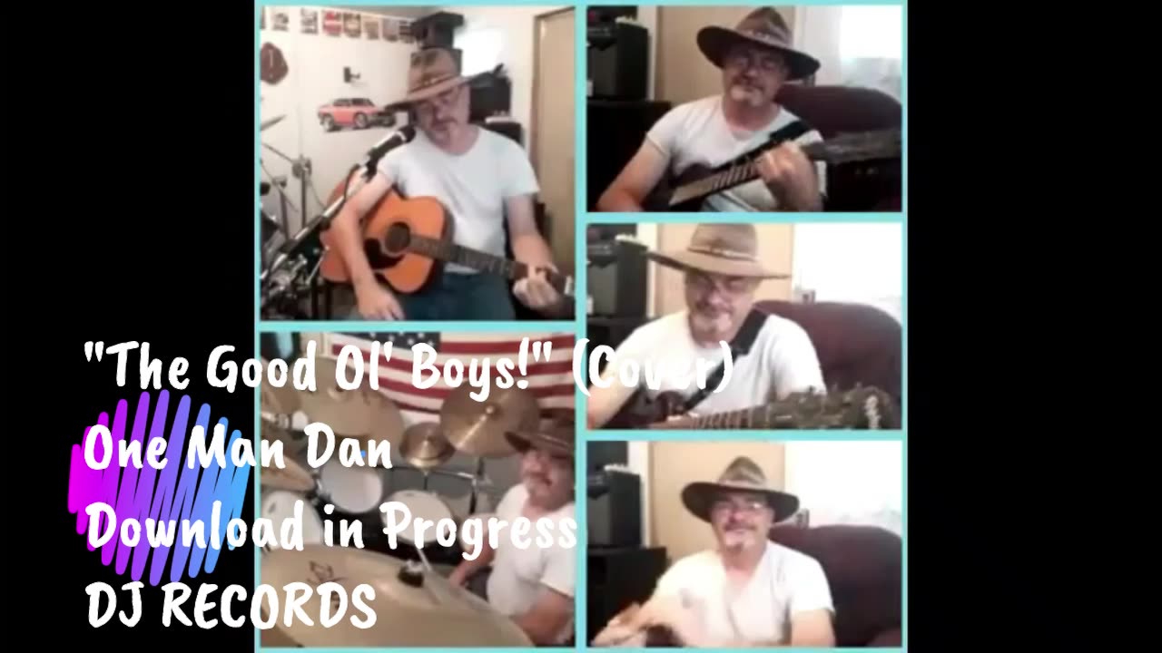 "The Good Ol' Boys!" One Man Dan (Cover)