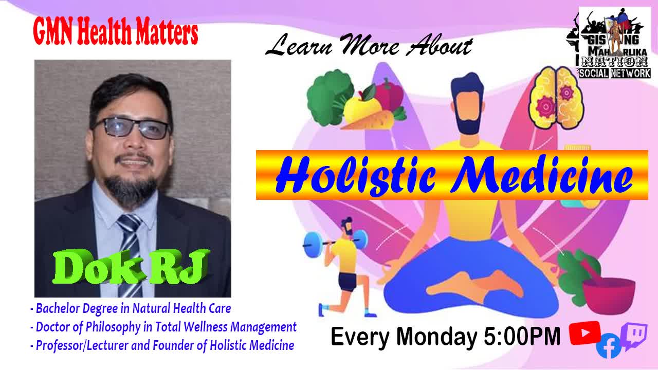 GMN - Holistic Medicine with Dok RJ - Dec. 06, 2021