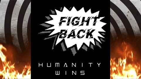 Fight Back by Humanity Wins (Nick Myer)