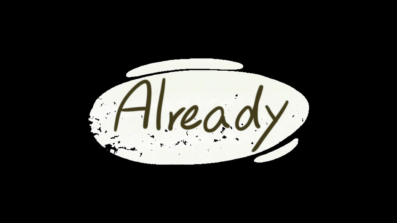 Already